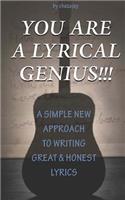You Are A Lyrical Genius!!!