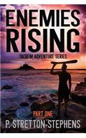 Enemies Rising Part 1