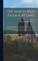 North-West Passage by Land