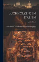 Buchholzens in Italien