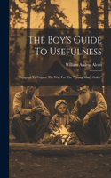 Boy's Guide To Usefulness