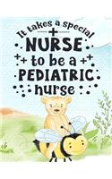 It Takes A Special Nurse To Be A Pediatric Nurse