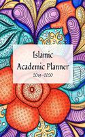 Islamic Academic Planner: August 2019 - July 2020 Student Planner With Hijri and Gregorian Calendar. Includes Journal Pages with the names of Allah.