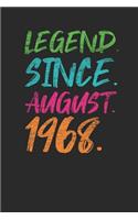 Legend Since August 1968