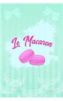 Le Macaron: Blank Lined Notebook Journal Diary Composition Notepad 120 Pages 6x9 Paperback ( Macaron )
