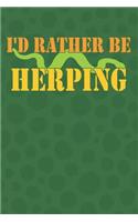 I'd Rather Be Herping