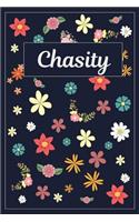 Chasity: Lined Writing Notebook with Personalized Name 120 Pages 6x9 Flowers