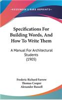 Specifications For Building Words, And How To Write Them