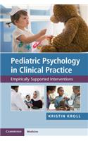 Pediatric Psychology in Clinical Practice