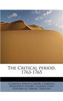The Critical Period, 1763-1765