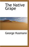 The Native Grape