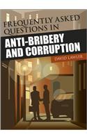 Frequently Asked Questions in Anti-Bribery and Corruption