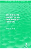 The Falkland Islands as an International Problem (Routledge Revivals)