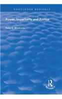 Power, Impartiality and Justice