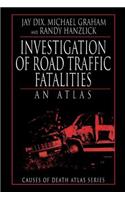 Investigation of Road Traffic Fatalities