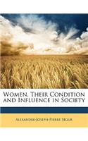 Women, Their Condition and Influence in Society