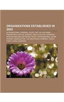 Organizations Established in 2002