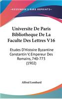 Universite de Paris Bibliotheque de La Faculte Des Lettres V16