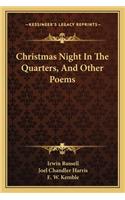 Christmas Night in the Quarters, and Other Poems