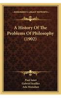 History Of The Problems Of Philosophy (1902)