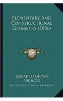 Elementary And Constructional Geometry (1896)