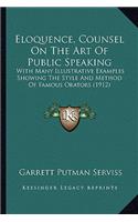 Eloquence, Counsel on the Art of Public Speaking