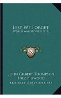 Lest We Forget