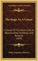 The Stage as a Career