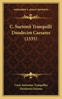 C. Suetonii Tranquilli Duodecim Caesares (1535)