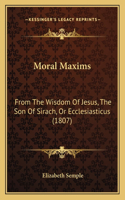 Moral Maxims