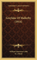 Greylake Of Mallerby (1914)