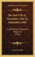 The Owl V18-21, December, 1916 To September, 1920