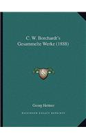 C. W. Borchardt's Gesammelte Werke (1888)