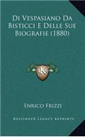 Di Vespasiano Da Bisticci E Delle Sue Biografie (1880)