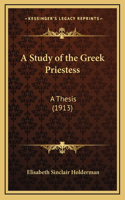 A Study of the Greek Priestess