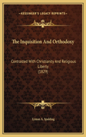 The Inquisition And Orthodoxy