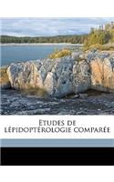 Etudes de Lepidopterologie Comparee Volume Fasc. 1-3 Mars 1904 - Juin 1909