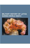 Military History of Latvia During World War II: Soviet Occupation of Latvia in 1940, the Holocaust in Latvia, Reichskommissariat Ostland, Occupation O(English)
