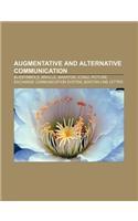 Augmentative and Alternative Communication: Blissymbols, Braille, Makaton, Iconji, Picture Exchange Communication System, Boston Line Letter(English)