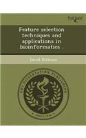 Feature Selection Techniques and Applications in Bioinformatics: (English)