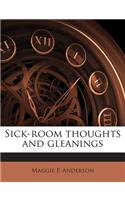 Sick-Room Thoughts and Gleanings