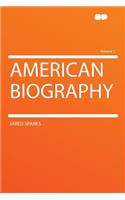 American Biography Volume 1