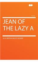 Jean of the Lazy a