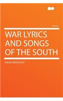 War Lyrics and Songs of the South