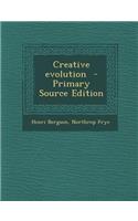 Creative Evolution - Primary Source Edition