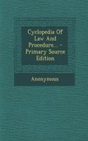 Cyclopedia of Law and Procedure... - Primary Source Edition: (English)