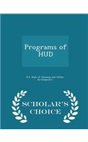 Programs of HUD - Scholar's Choice Edition