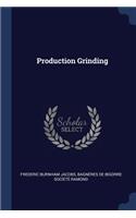 Production Grinding