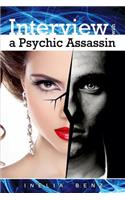 Interview with a Psychic Assassin