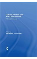 Cultural Studies and Anti-Consumerism